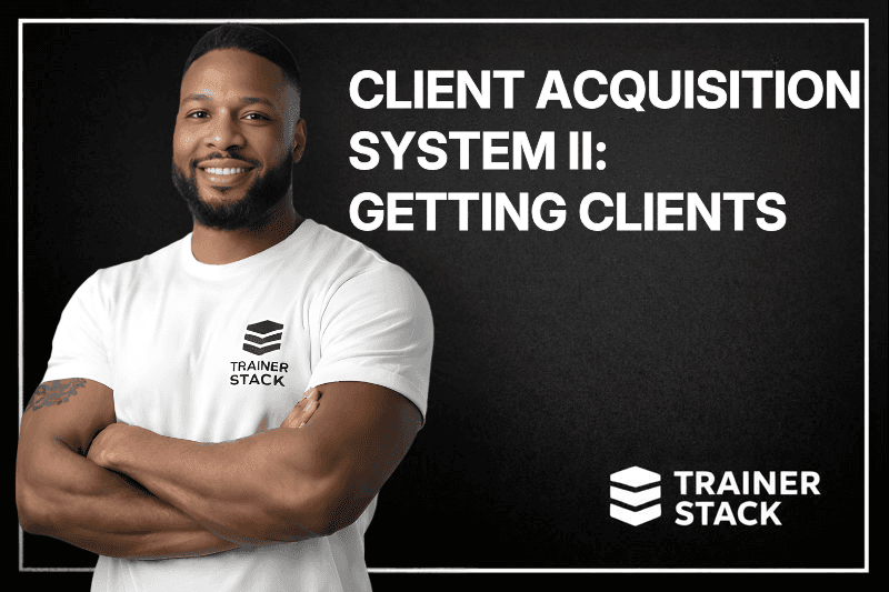 Client Acquisition System II: Getting Clients